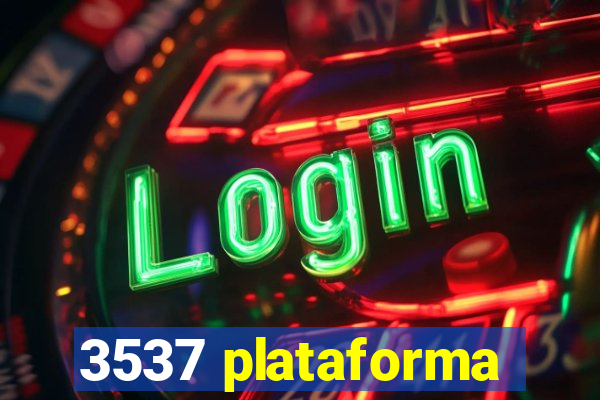 3537 plataforma